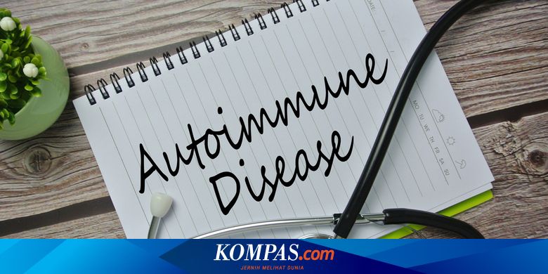 Cara Mengenali Penyakit Autoimun Sejak Dini