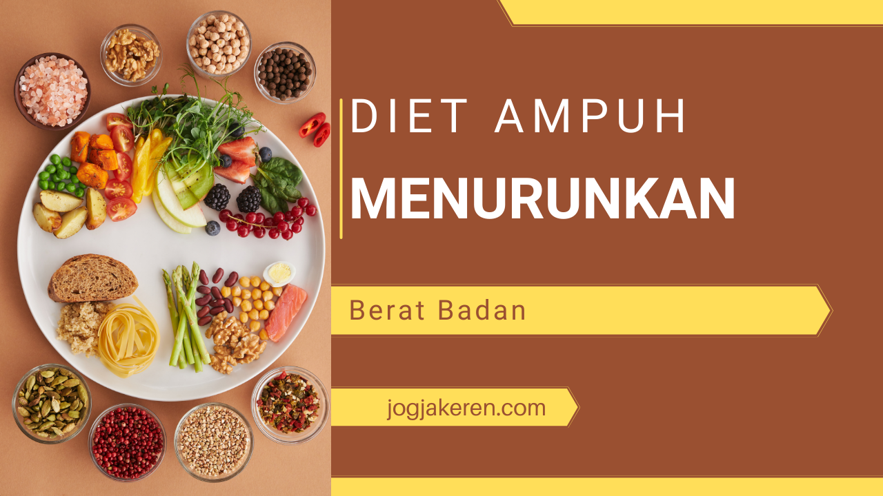 Diet Yang Efektif Untuk Menurunkan Berat Badan