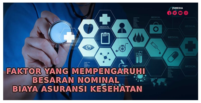 Apa Saja Faktor Yang Memengaruhi Biaya Asuransi Kesehatan