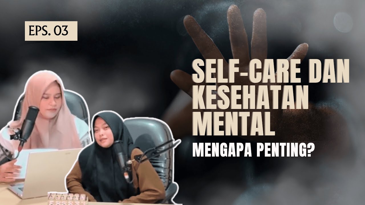 Mengapa Self-Care Penting Untuk Kesehatan Mental