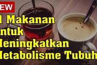 Makanan Super Untuk Meningkatkan Metabolisme Tubuh Secara Efektif